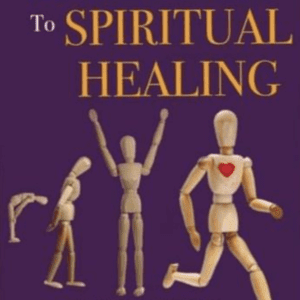 From Relational Hurt to Spiritual Healing: Devotional Journey From a Broken Soul to My Soul Mate